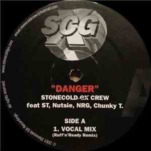 Stonecold GX Crew Feat ST, Nutsie, NRG , Chunky T - Danger download mp3
