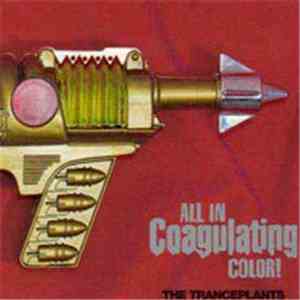The Tranceplants - All In Coagulating Color download mp3
