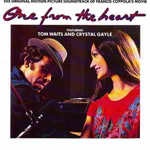 Tom Waits And Crystal Gayle - One From The Heart - The Original Motion Picture Soundtrack Of Francis Coppola's Movie download mp3