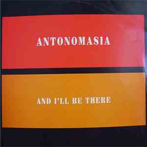 Antonomasia - And I'll Be There download mp3