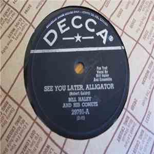 Bill Haley And His Comets - See You Later, Alligator / The Paper Boy (On Main Street, U.S.A.) download mp3