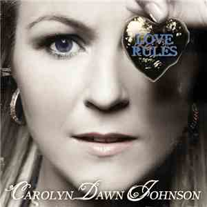 Carolyn Dawn Johnson - Love Rules download mp3