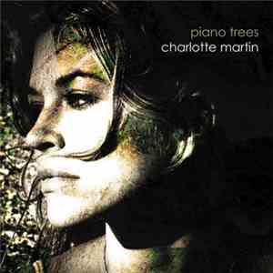 Charlotte Martin - Piano Trees download mp3