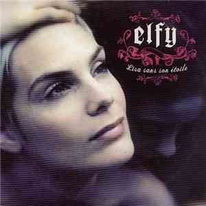 Elfy - Lisa Sans Son Étoile download mp3