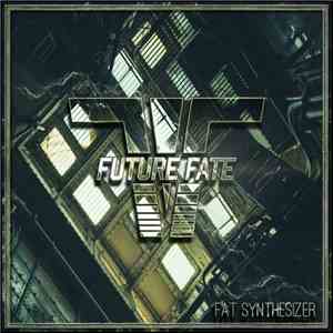 Future Fate - Fat Synthesizer download mp3