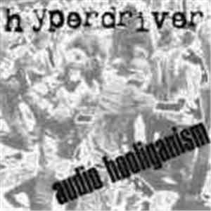 Hyperdriver - Audio Hooliganism download mp3