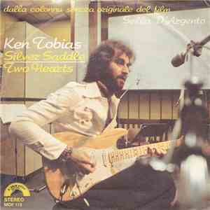 Ken Tobias - Silver Saddle / Two Hearts download mp3