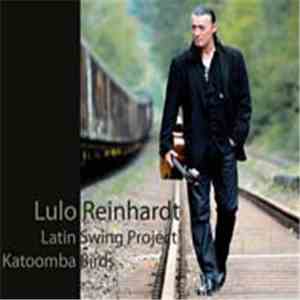 Lulo Reinhardt & Latin Swing Project - Katoomba Birds download mp3