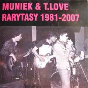 Muniek, T.Love - Rarytasy 1981-2007 download mp3
