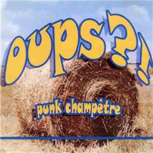 Oups?! - Punk Champêtre download mp3