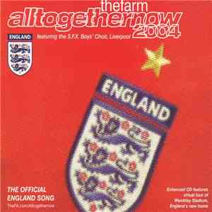 The Farm Featuring S.F.X. Boys' Choir, Liverpool - Alltogethernow 2004 download mp3