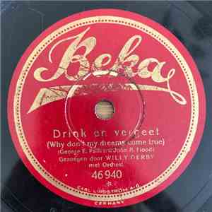 Willy Derby - Drink En Vergeet / Gevangenis-Zuchten download mp3
