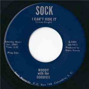 Woody With The Goodies - I Can't Hide It / You Can't Keep A Good Man Down mp3 download