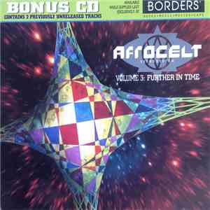 Afro Celt Sound System - Volume 3: Further In Time download mp3