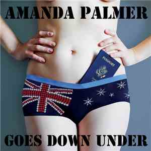 Amanda Palmer - Amanda Palmer Goes Down Under mp3 download