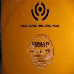 Coma B - Have Fun download mp3