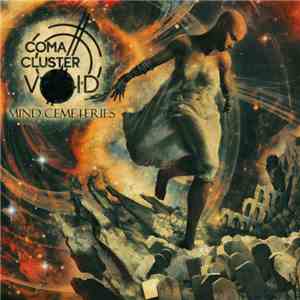 Coma Cluster Void - Mind Cemeteries download mp3