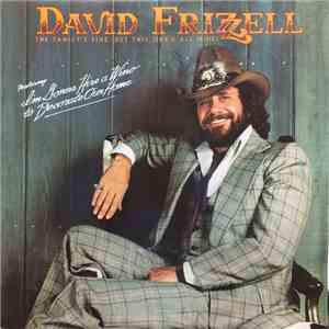 David Frizzell - The Family's Fine, But This One's All Mine! download mp3