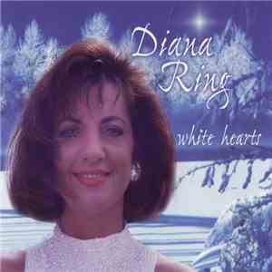 Diana Ring - White Hearts download mp3