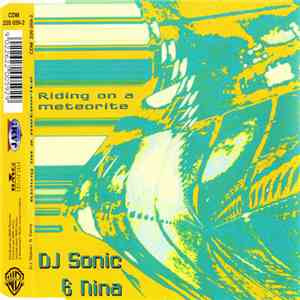 DJ Sonic  & Nina - Riding On A Meteorite download mp3