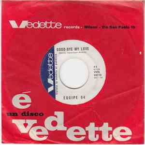 Equipe 84 - Good-Bye My Love / Mi Fa Bene download mp3