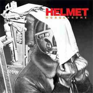 Helmet  - Monochrome download mp3
