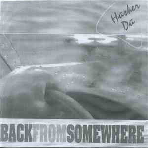 Hüsker Dü - Back From Somewhere download mp3