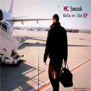 MC Smook - Kola Mit Ice EP mp3 download