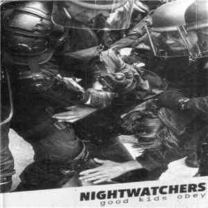 Nightwatchers  - Good Kids Obey download mp3