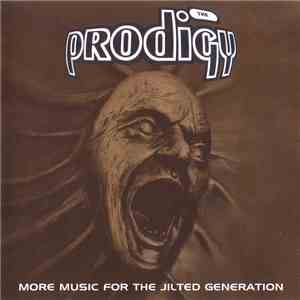 The Prodigy - More Music For The Jilted Generation download mp3