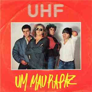 UHF  - Um Mau Rapaz download mp3