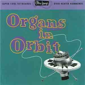 Various - Organs In Orbit download mp3