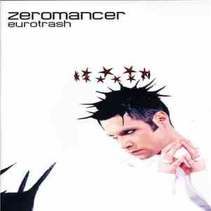 Zeromancer - Eurotrash download mp3