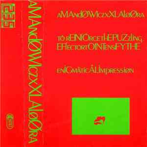 AMAndowiczØWIcz xX LAløØra - To Reinforce The Puzzling Effect Or To Intensity The Enigamatical Impression download mp3