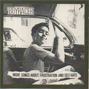 Boyracer - More Songs About Frustration And Self-Hate download mp3
