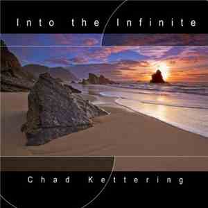 Chad Kettering - Into The Infinite mp3 download