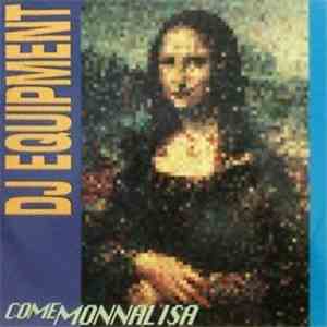 Dj Equipment - Come Monnalisa download mp3