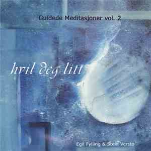 Egil Fylling & Stein Versto - Hvil Deg Litt download mp3