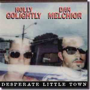 Holly Golightly, Dan Melchior - Desperate Little Town download mp3
