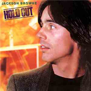 Jackson Browne - Hold Out download mp3