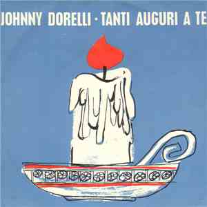 Johnny Dorelli - Tanti auguri a te download mp3