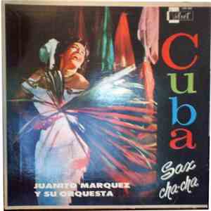 Juanito Márquez Y Su Orquesta - Cuba Sax Cha-Cha download mp3