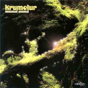 Krumelur - Minimal Animal download mp3
