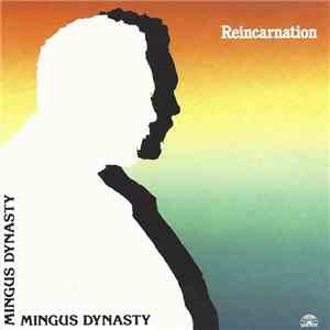 Mingus Dynasty - Reincarnation download mp3