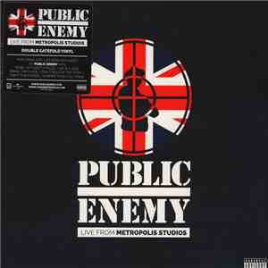 Public Enemy - Live From Metropolis Studios download mp3