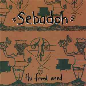 Sebadoh - The Freed Weed download mp3