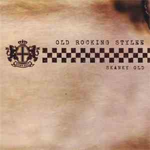 Skanky Old - Old Rocking Stylee download mp3