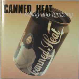 Canned Heat - Rolling And Tumbling download mp3