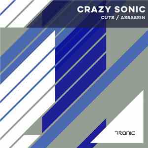 Crazy Sonic - Cuts / Assassin download mp3
