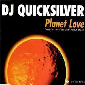 DJ Quicksilver - Planet Love download mp3